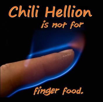 Chili Hellion is not for finger food